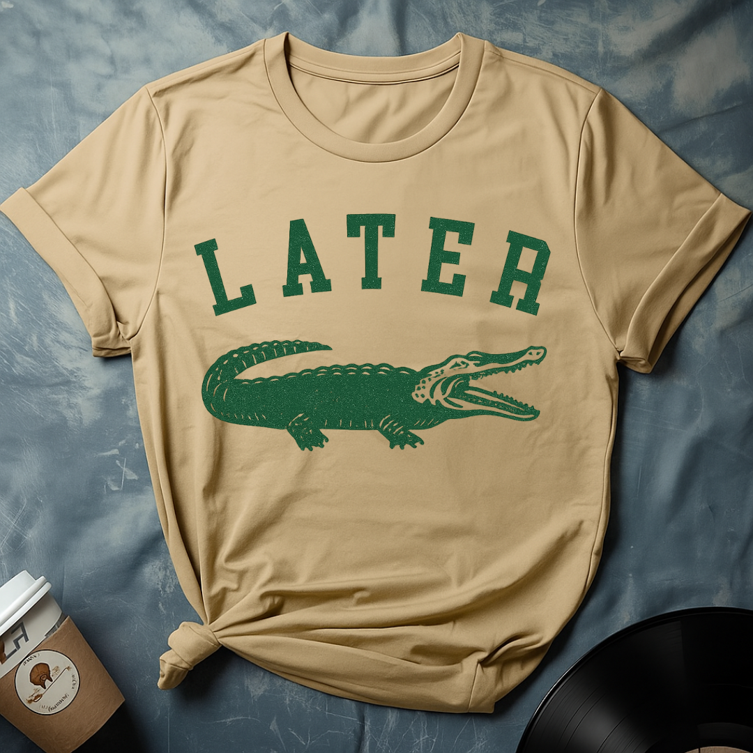 Funny Later Vibes T-Shirt