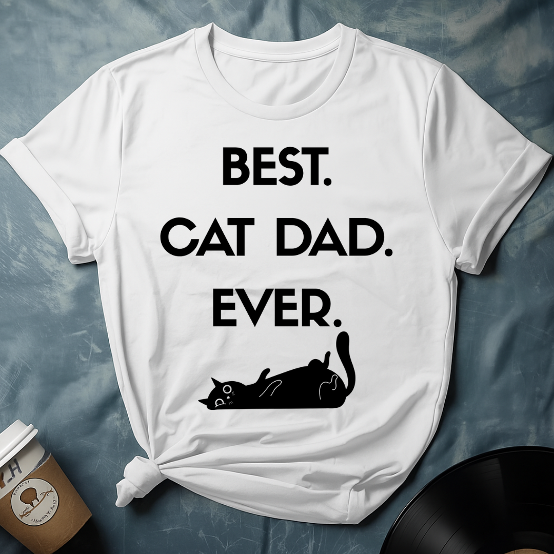 BEST CAT DAD EVER T-Shirt