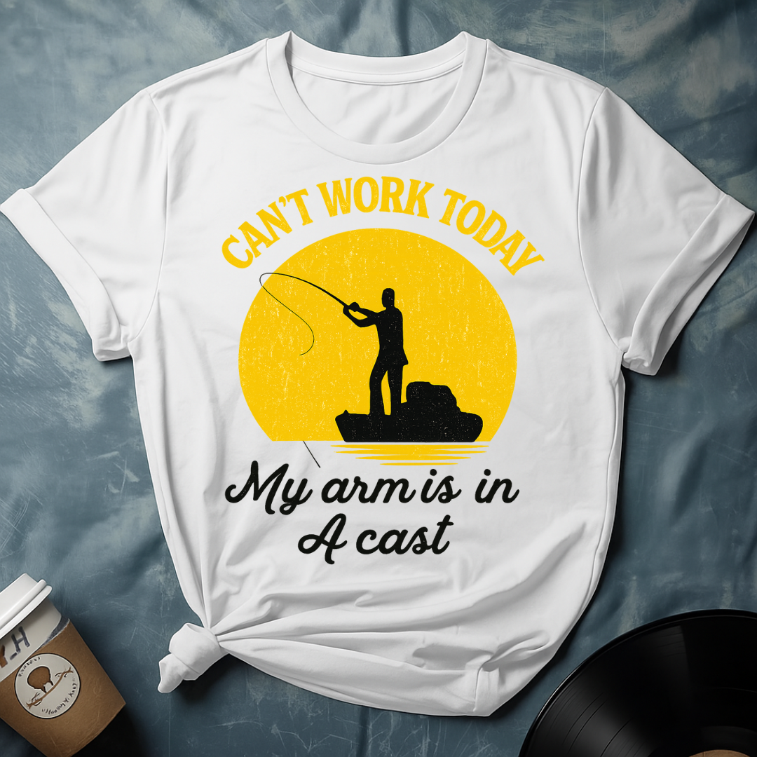 CAN'T WORK TODAY T-Shirt
