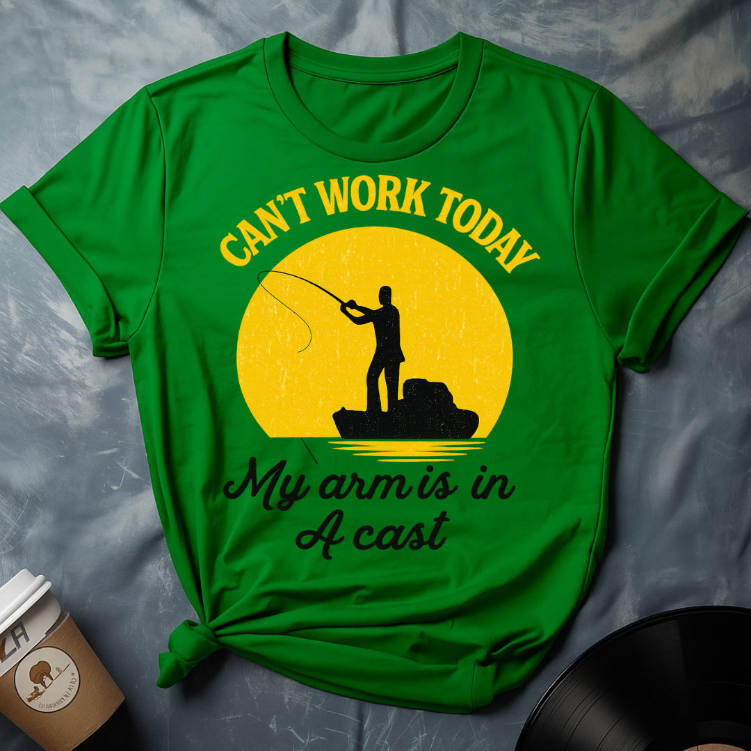 CAN'T WORK TODAY T-Shirt