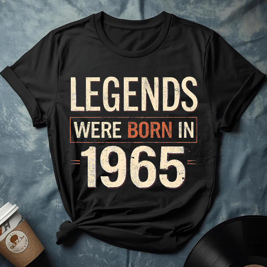 Legends Were Born In 1965 T-Shirt