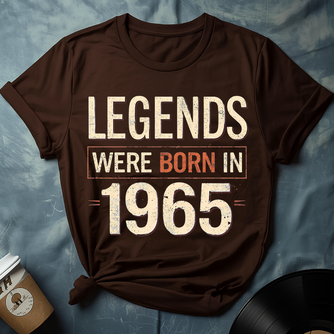 Legends Were Born In 1965 T-Shirt
