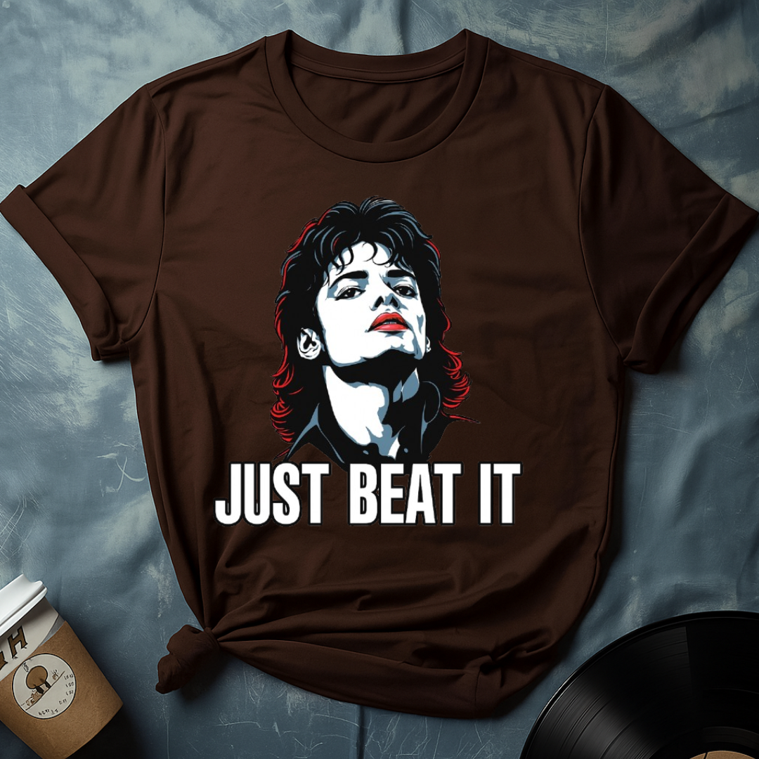 JUST BEAT IT T-Shirt