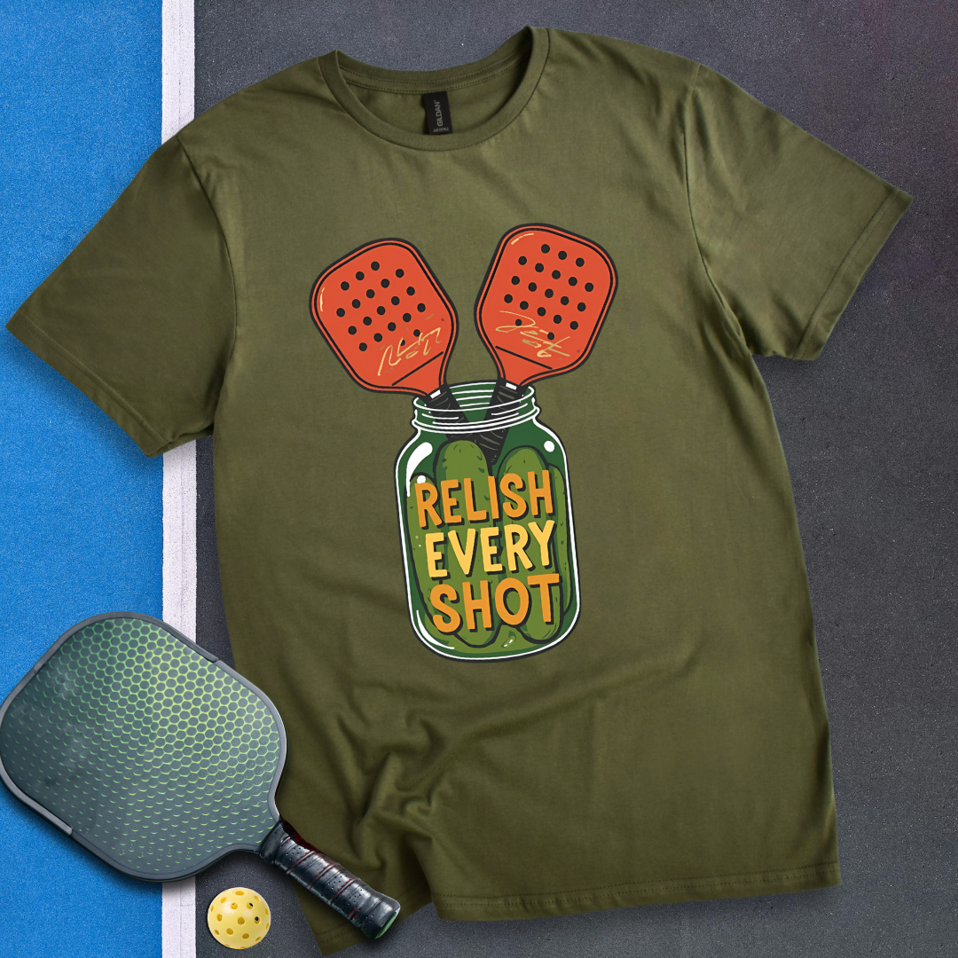 Relish Every Shot T-Shirt