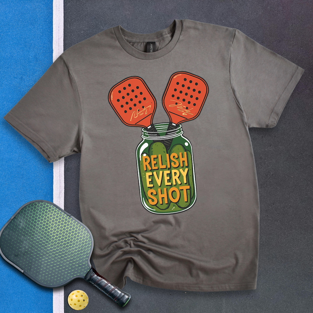 Relish Every Shot T-Shirt